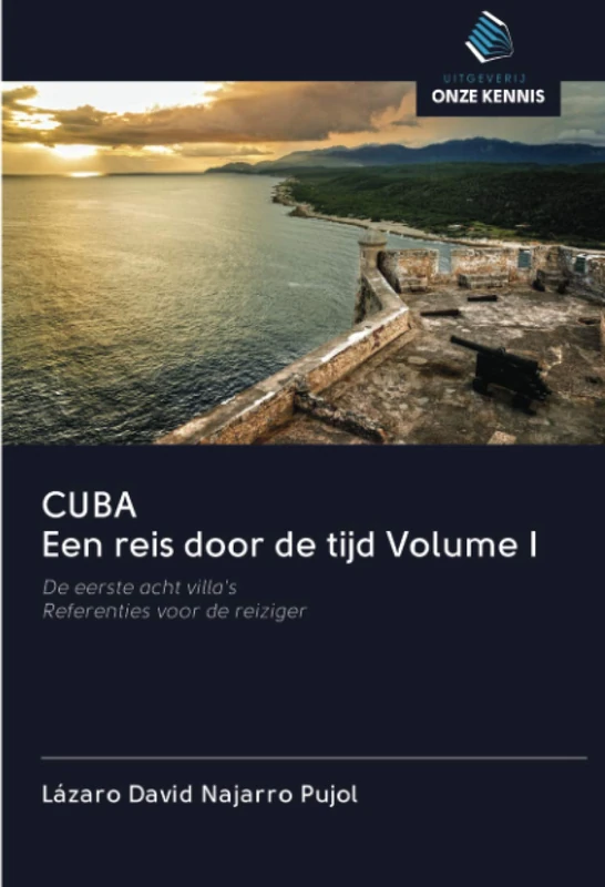 CUBA Een reis door de tijd Volume I: De eerste acht villa'sReferenties voor de reiziger - Image 1