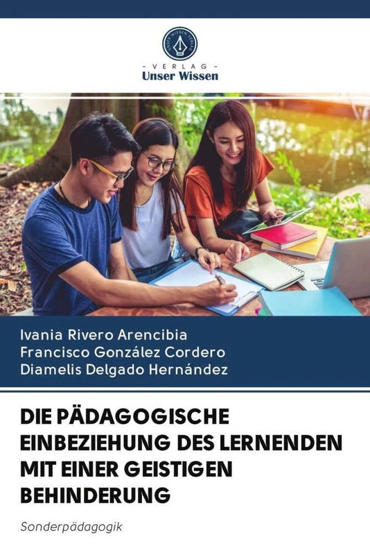 DIE PÄDAGOGISCHE EINBEZIEHUNG DES LERNENDEN MIT EINER GEISTIGEN BEHINDERUNG: Sonderpädagogik