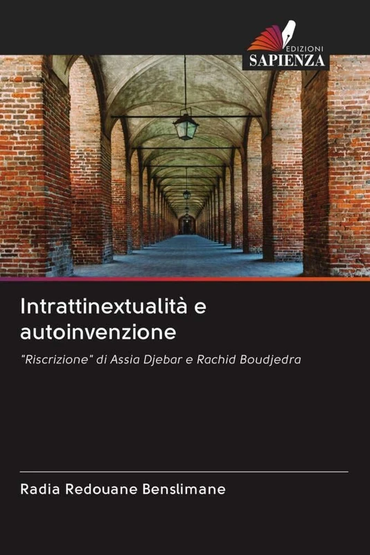 Intrattinextualità e autoinvenzione: "Riscrizione" di Assia Djebar e Rachid Boudjedra - Image 1