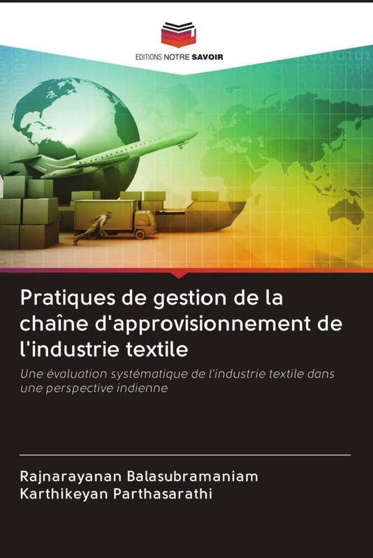 Pratiques de gestion de la chaîne d'approvisionnement de l'industrie textile: Une évaluation systématique de l'industrie textile dans une perspective indienne - Image 1