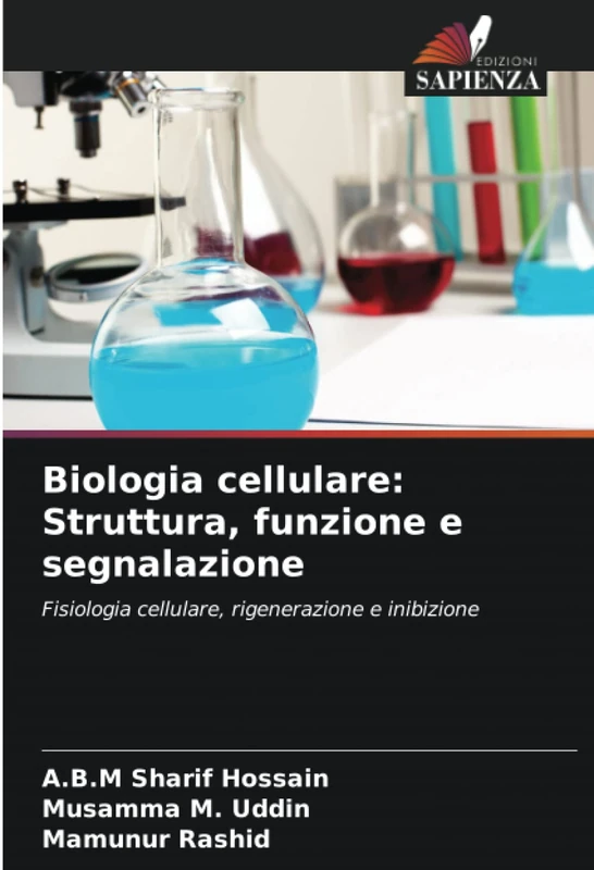 Biologia cellulare: Struttura, funzione e segnalazione: Fisiologia cellulare, rigenerazione e inibizione