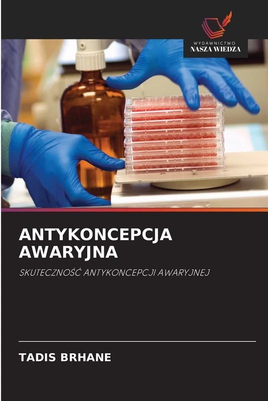 ANTYKONCEPCJA AWARYJNA: SKUTECZNOŚĆ ANTYKONCEPCJI AWARYJNEJ