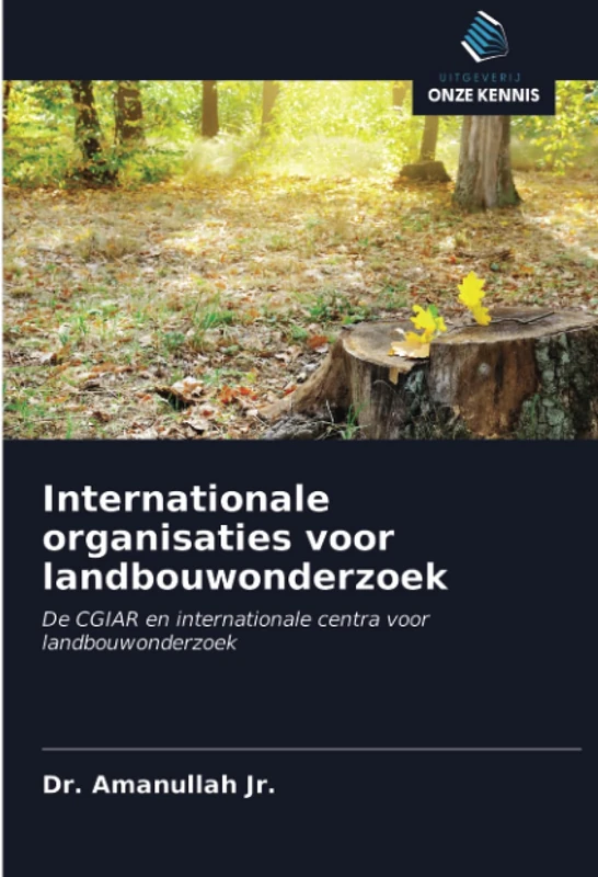 Internationale organisaties voor landbouwonderzoek: De CGIAR en internationale centra voor landbouwonderzoek