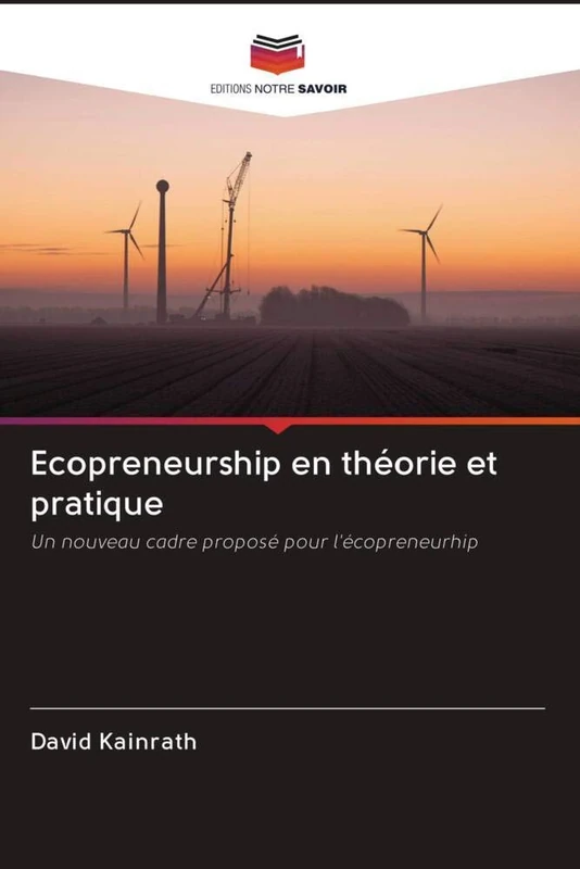 Ecopreneurship en théorie et pratique: Un nouveau cadre proposé pour l'écopreneurhip - Image 1