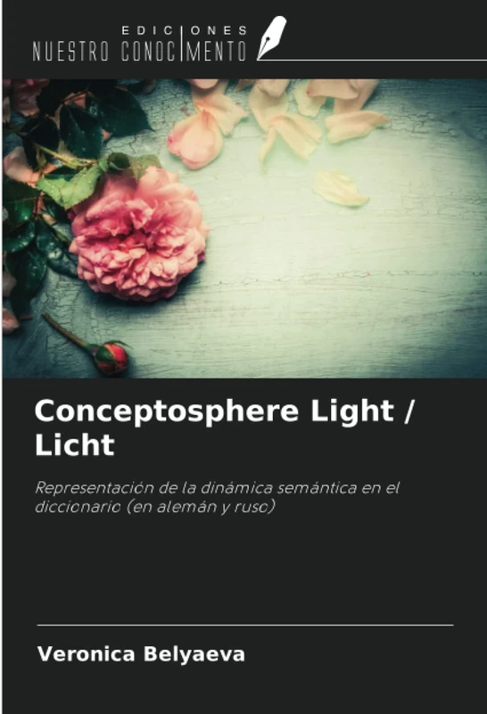 Conceptosphere Light / Licht: Representación de la dinámica semántica en el diccionario (en alemán y ruso)