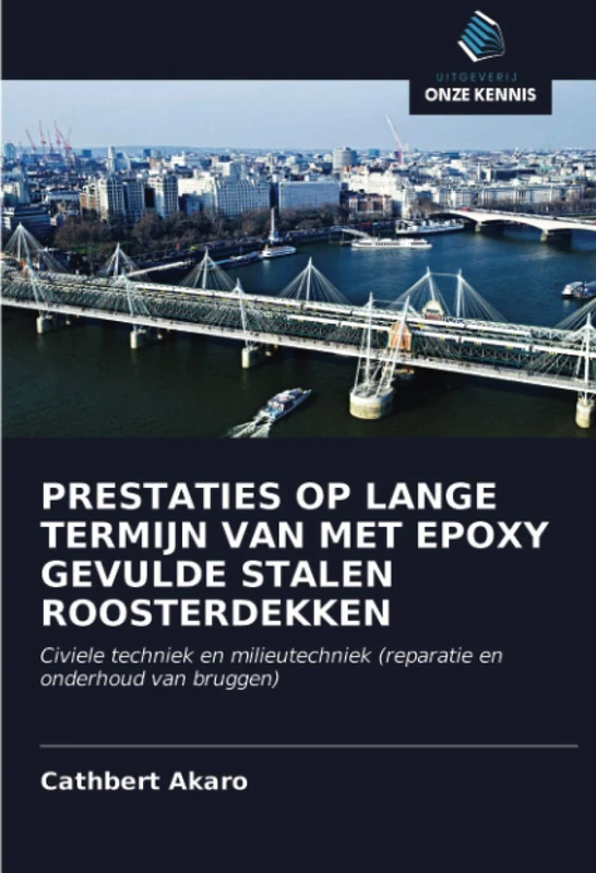 PRESTATIES OP LANGE TERMIJN VAN MET EPOXY GEVULDE STALEN ROOSTERDEKKEN: Civiele techniek en milieutechniek (reparatie en onderhoud van bruggen)