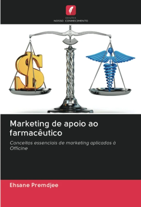 Marketing de apoio ao farmacêutico: Conceitos essenciais de marketing aplicados à Officine
