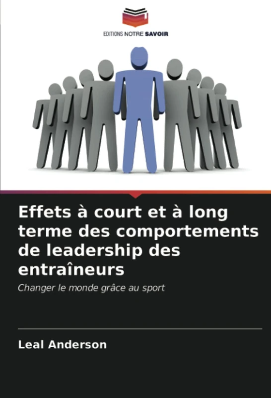 Effets à court et à long terme des comportements de leadership des entraîneurs: Changer le monde grâce au sport - Image 1