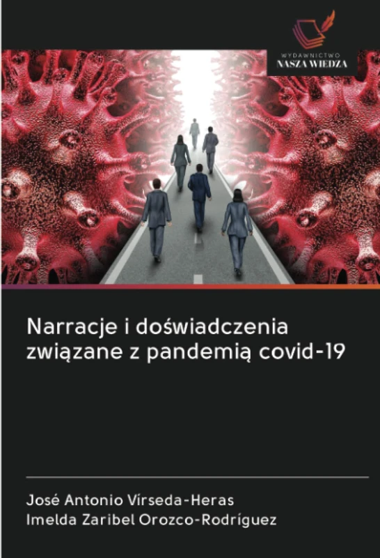 Narracje i doświadczenia związane z pandemią covid-19