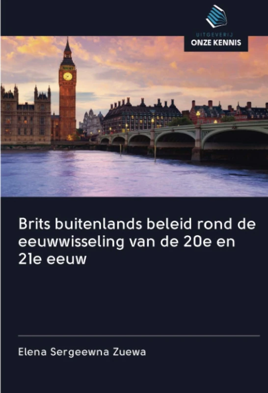 Brits buitenlands beleid rond de eeuwwisseling van de 20e en 21e eeuw
