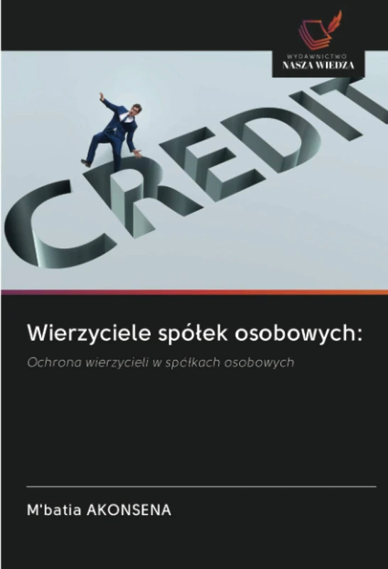 Wierzyciele spółek osobowych:: Ochrona wierzycieli w spółkach osobowych - Image 1
