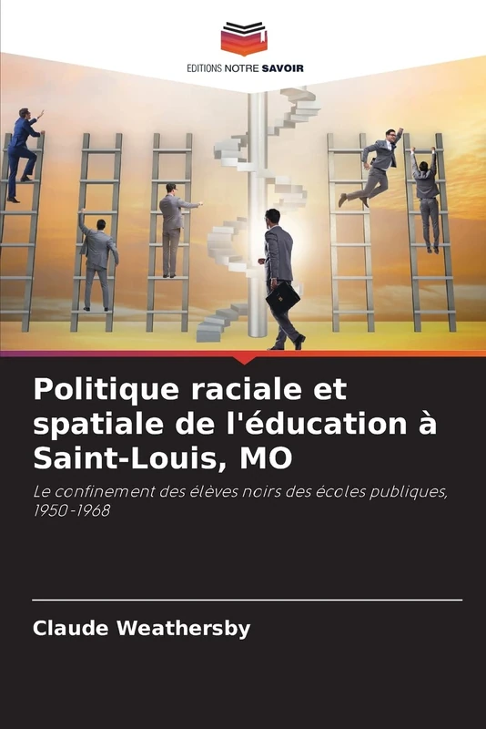 Politique raciale et spatiale de l'éducation à Saint-Louis, MO: Le confinement des élèves noirs des écoles publiques, 1950-1968