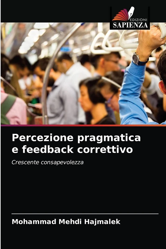 Percezione pragmatica e feedback correttivo: Crescente consapevolezza