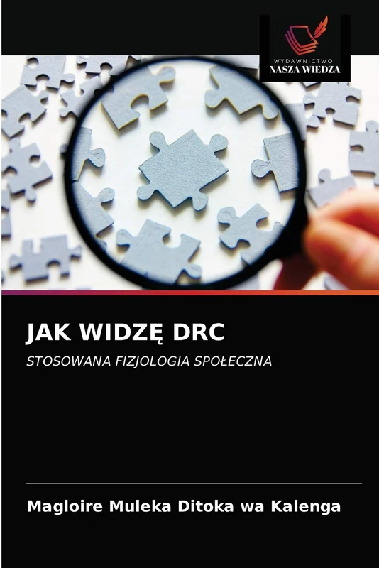 JAK WIDZĘ DRC: STOSOWANA FIZJOLOGIA SPOŁECZNA