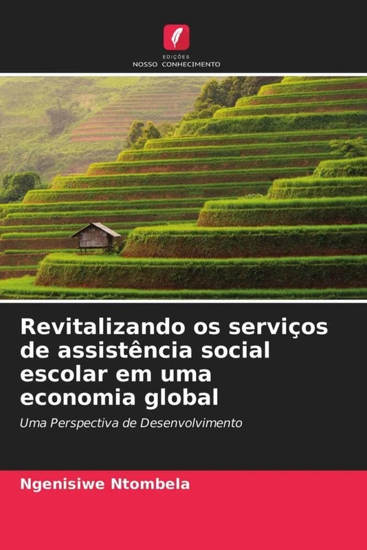 Revitalizando os serviços de assistência social escolar em uma economia global: Uma Perspectiva de Desenvolvimento