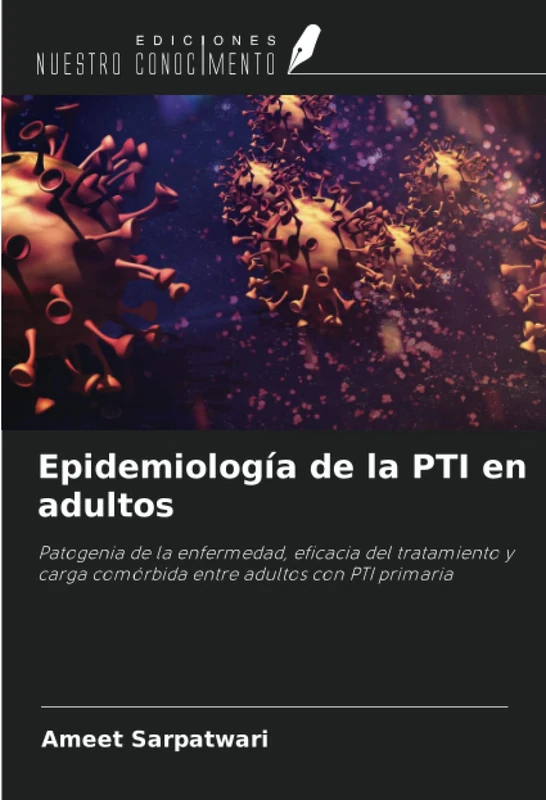 Epidemiología de la PTI en adultos: Patogenia de la enfermedad, eficacia del tratamiento y carga comórbida entre adultos con PTI primaria - Image 1