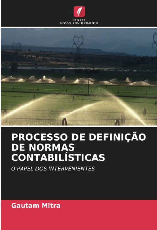 PROCESSO DE DEFINIÇÃO DE NORMAS CONTABILÍSTICAS: O PAPEL DOS INTERVENIENTES