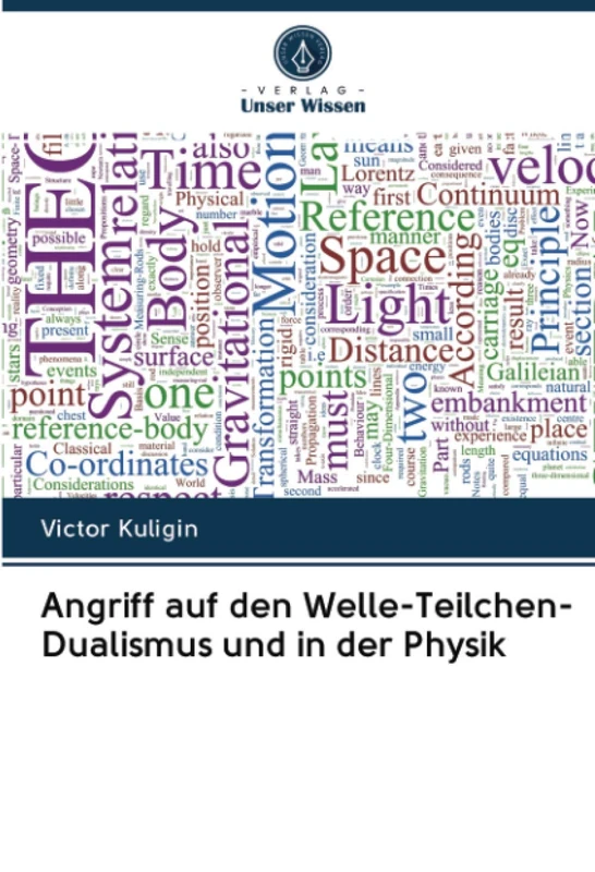 Angriff auf den Welle-Teilchen-Dualismus und in der Physik