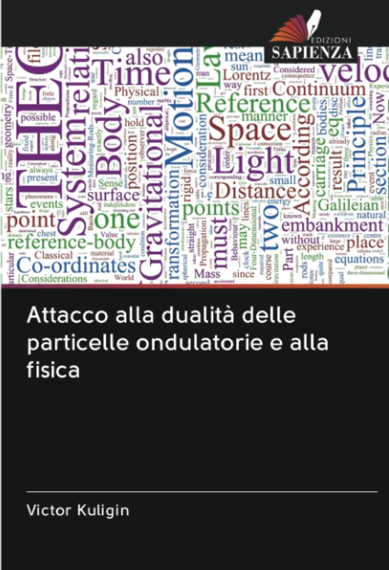 Attacco alla dualità delle particelle ondulatorie e alla fisica