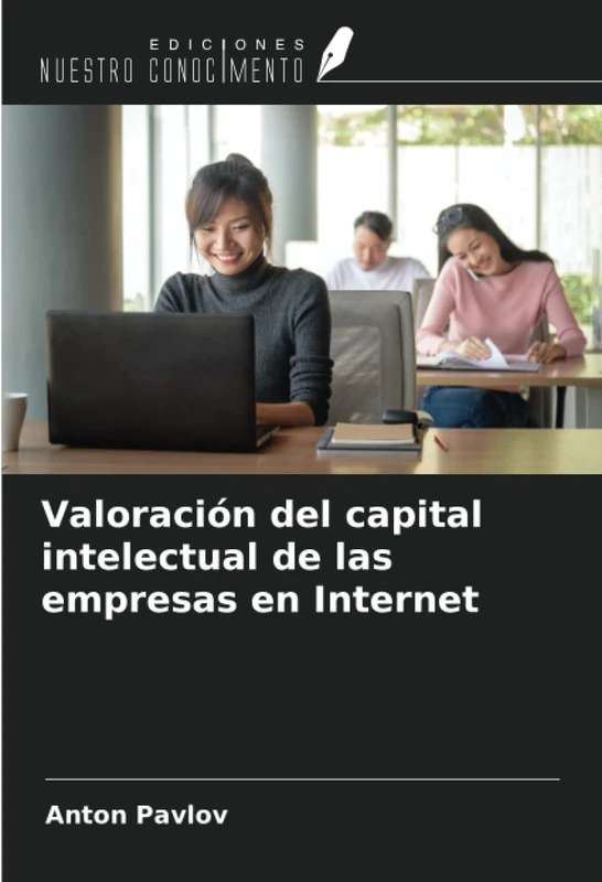 Valoración del capital intelectual de las empresas en Internet