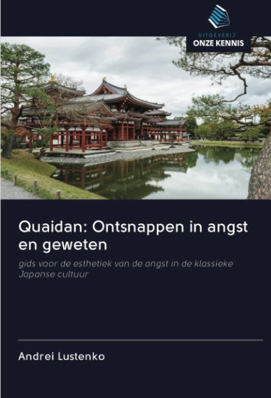 Quaidan: Ontsnappen in angst en geweten: gids voor de esthetiek van de angst in de klassieke Japanse cultuur - Image 1