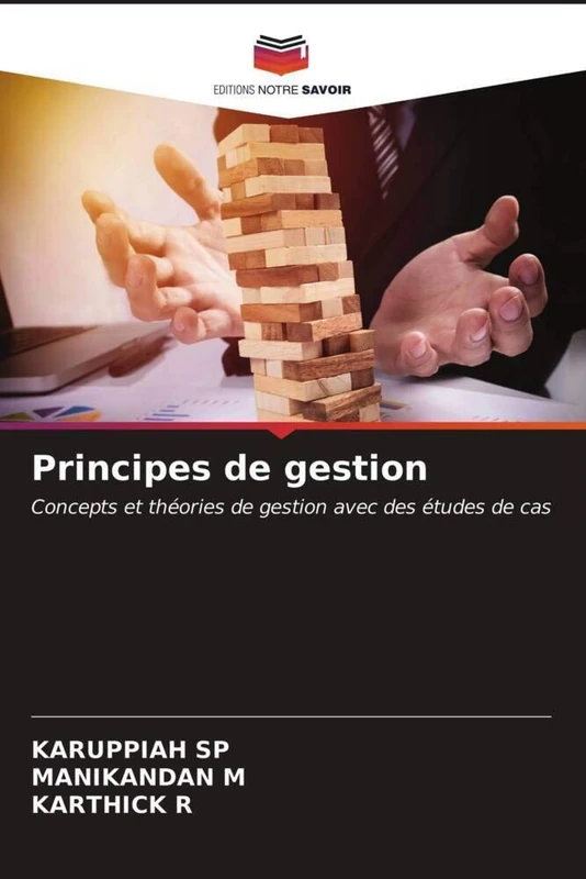 Principes de gestion: Concepts et théories de gestion avec des études de cas