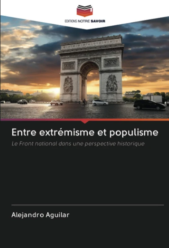 Entre extrémisme et populisme: Le Front national dans une perspective historique