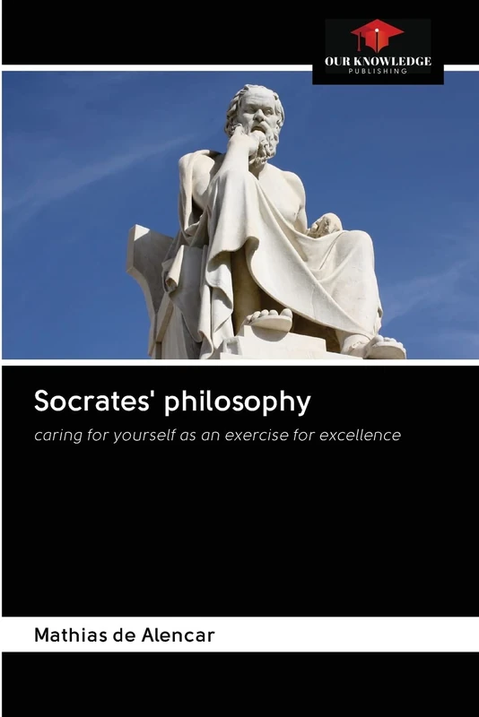 Socrates' philosophy: caring for yourself as an exercise for excellence