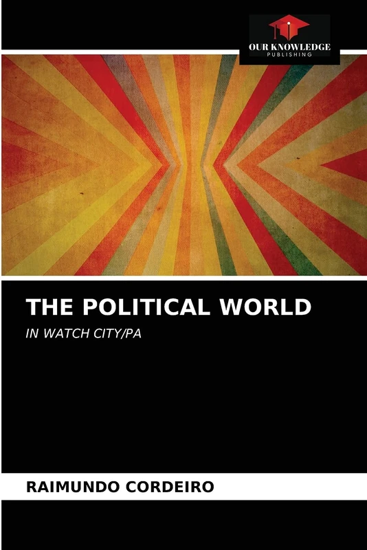 THE POLITICAL WORLD: IN WATCH CITY/PA