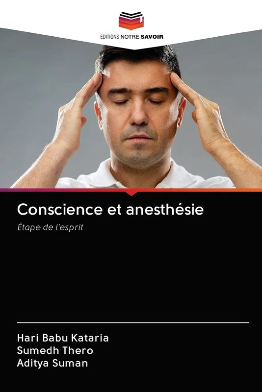 Conscience et anesthésie: Étape de l'esprit