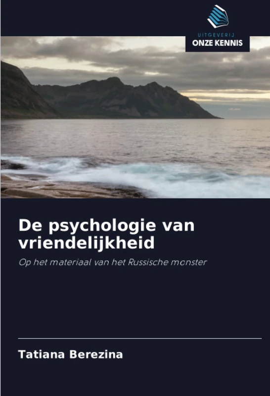 De psychologie van vriendelijkheid: Op het materiaal van het Russische monster