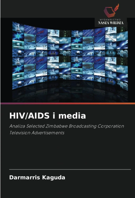 HIV/AIDS i media: Analiza Selected Zimbabwe Broadcasting Corporation Television Advertisements