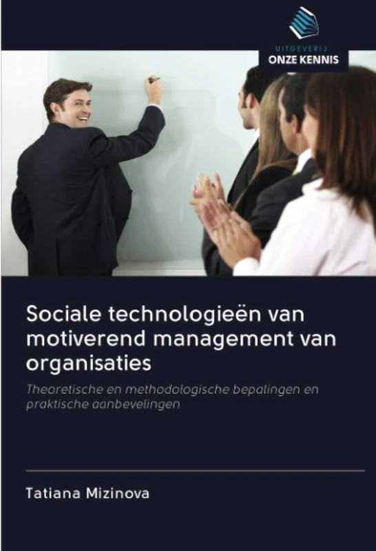 Sociale technologieën van motiverend management van organisaties: Theoretische en methodologische bepalingen en praktische aanbevelingen - Image 1