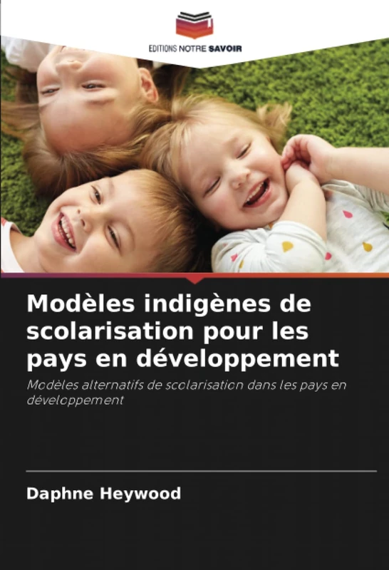 Modèles indigènes de scolarisation pour les pays en développement: Modèles alternatifs de scolarisation dans les pays en développement