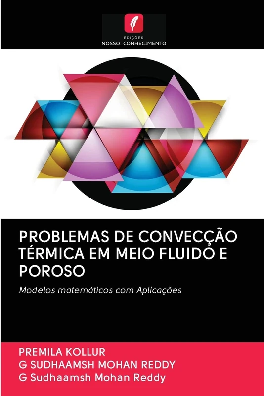 PROBLEMAS DE CONVECÇÃO TÉRMICA EM MEIO FLUIDO E POROSO: Modelos matemáticos com Aplicações