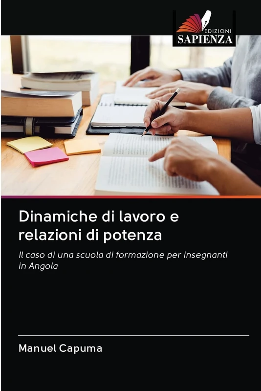 Dinamiche di lavoro e relazioni di potenza: Il caso di una scuola di formazione per insegnanti in Angola