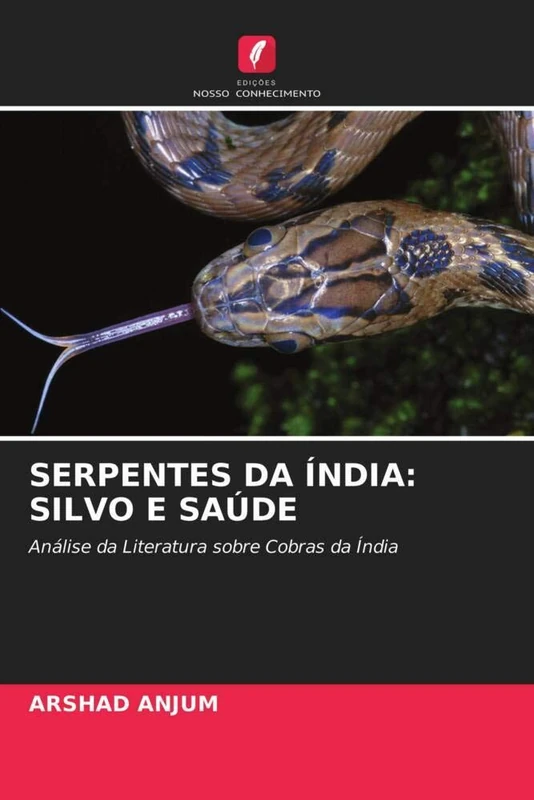 SERPENTES DA ÍNDIA: SILVO E SAÚDE: Análise da Literatura sobre Cobras da Índia