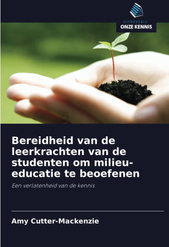Bereidheid van de leerkrachten van de studenten om milieu-educatie te beoefenen: Een verlatenheid van de kennis