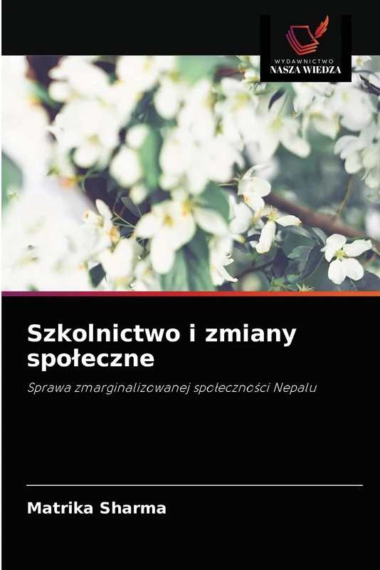 Szkolnictwo i zmiany społeczne: Sprawa zmarginalizowanej społeczności Nepalu: Sprawa zmarginalizowanej spo¿eczno¿ci Nepalu - Image 1