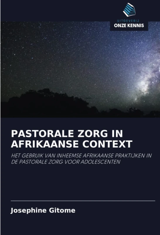 PASTORALE ZORG IN AFRIKAANSE CONTEXT: HET GEBRUIK VAN INHEEMSE AFRIKAANSE PRAKTIJKEN IN DE PASTORALE ZORG VOOR ADOLESCENTEN