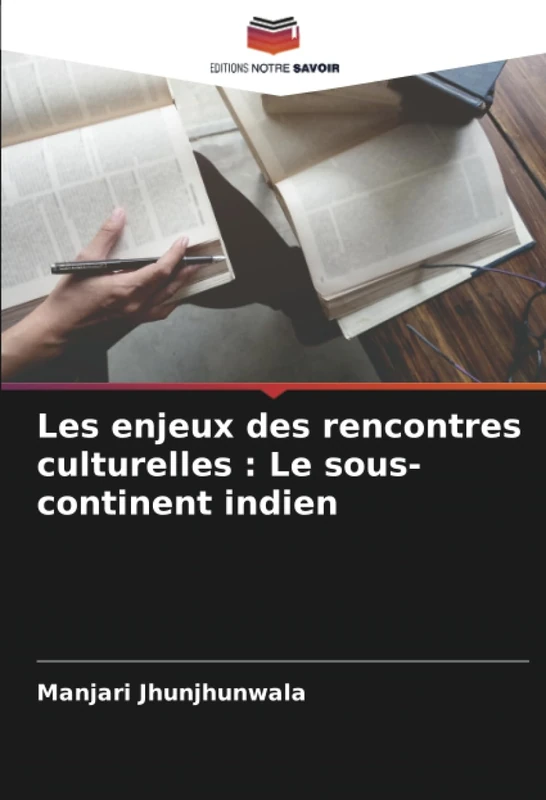 Les enjeux des rencontres culturelles : Le sous-continent indien