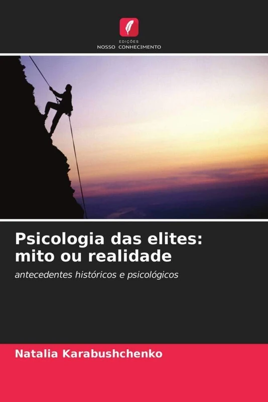 Psicologia das elites: mito ou realidade: antecedentes históricos e psicológicos