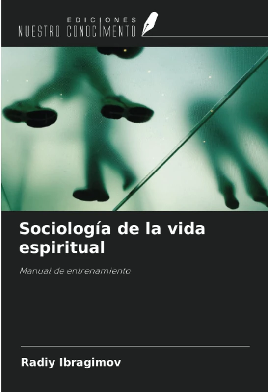 Sociología de la vida espiritual: Manual de entrenamiento
