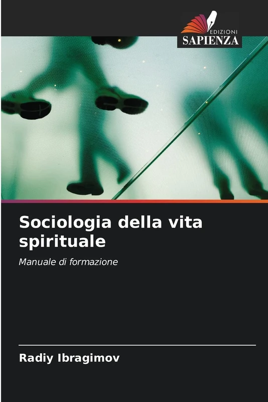 Sociologia della vita spirituale: Manuale di formazione
