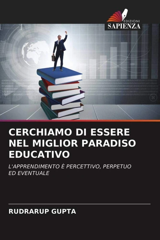 CERCHIAMO DI ESSERE NEL MIGLIOR PARADISO EDUCATIVO: L'APPRENDIMENTO È PERCETTIVO, PERPETUO ED EVENTUALE - Image 1