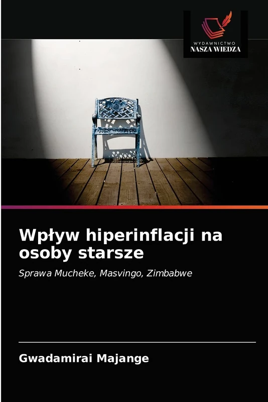 Wpływ hiperinflacji na osoby starsze: Sprawa Mucheke, Masvingo, Zimbabwe