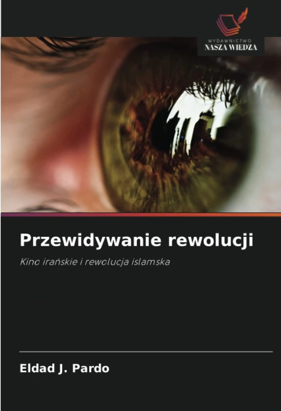 Przewidywanie rewolucji: Kino irańskie i rewolucja islamska - Image 1
