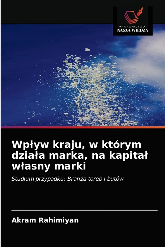 Wpływ kraju, w którym działa marka, na kapitał własny marki: Studium przypadku: Branża toreb i butów