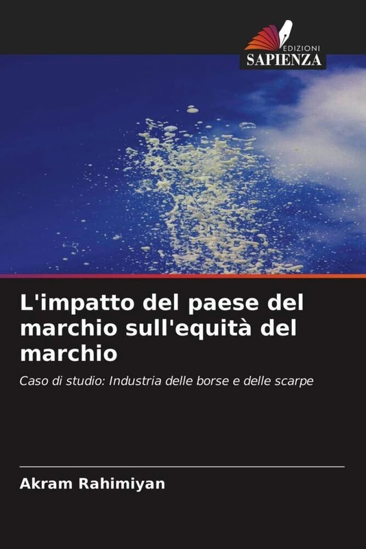 L'impatto del paese del marchio sull'equità del marchio: Caso di studio: Industria delle borse e delle scarpe