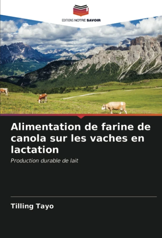 Alimentation de farine de canola sur les vaches en lactation: Production durable de lait